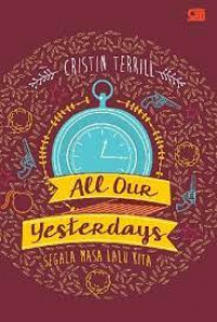 All Our Yesterday (Segala Masa Lalu Kita)