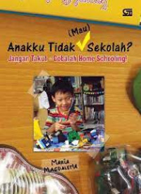 Anakku Tidak (Mau) Sekolah?