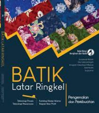 Batik Latar Ringkel : Pengenalan dan Pembuatan