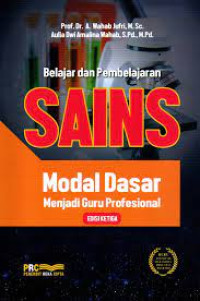 Belajar dan Pembelajaran Sains : Modal Dasar Menjadi Guru Profesional