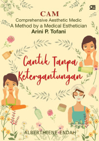 CAM : Cantik Tanpa Ketergantungan