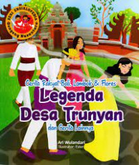 Cerita Rakyat Bali, Lombok & Flores : Legenda Desa Trunyan dan Cerita Lainnya