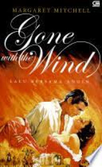Gone with the Wind : Lalu Bersama Angin