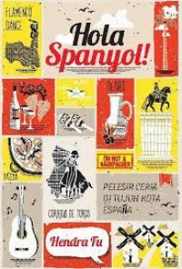 Hola Spanyol! Pelesir Ceria di Tujuh Kota Espana
