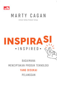 INSPIRASI : Bagaimana Menciptakan Produk Teknologi Yang Disukai Pelanggan