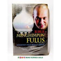 Jurus menghimpun fulus ; Manajemen zakat berbasis masjid