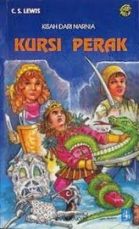 Kisah Dari Narnia : Kursi Perak
