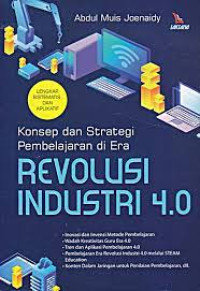 Konsep dan Strategi Pembelajaran di Era Revolusi Industri 4.0