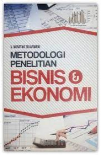 Metodologi Penelitian : Bisnis & Ekonomi