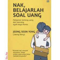 Nak, Belajarlah Soal Uang