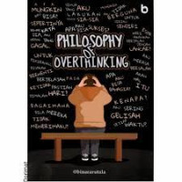 Philosophy Of Overthinking