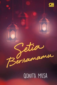SETIA BERSAMAMU