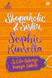 Shopaholic & Sister (Si Gila Belanja Punya Kakak)