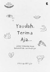 Yaudah Terima Aja...